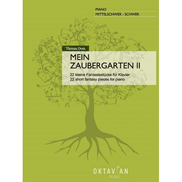 Mein Zaubergarten II : 22 kleine Fantasiest&uuml;cke f&uuml;r Klavier