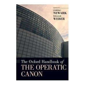 The Oxford Handbook of the Operatic Canon
