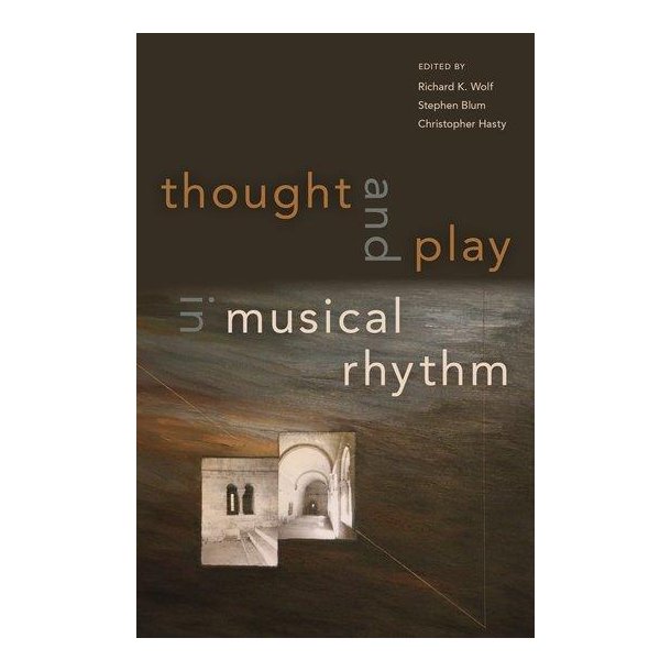 Thought and Play in Musical Rhythm