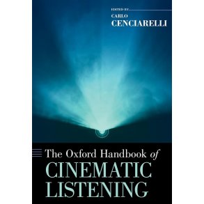 The Oxford Handbook of Cinematic Listening