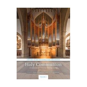 Oxford Hymn Settings for Organists: Holy Communion : 34 original pieces on hymns for Holy Communion