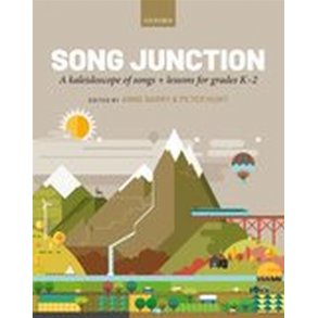Song Junction : A kaleidoscope of songs and lessons for grades K-2