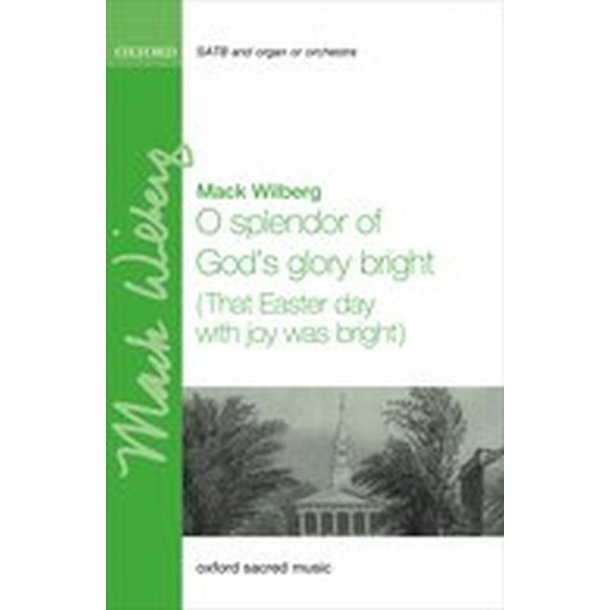 O splendor of God's glory bright : (That Easter day with joy was bright)