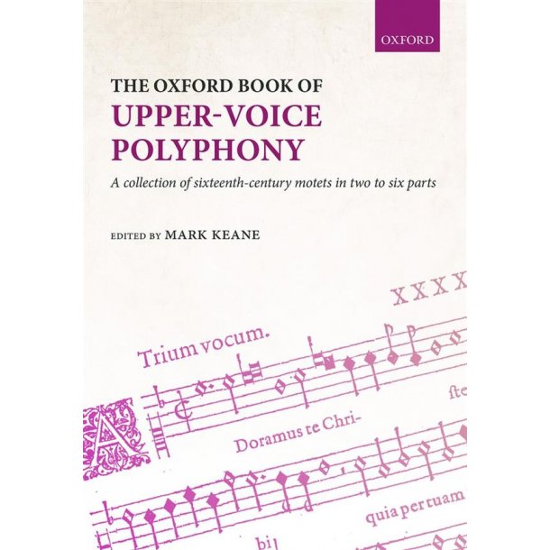 The Oxford Book of Upper-Voice Polyphony