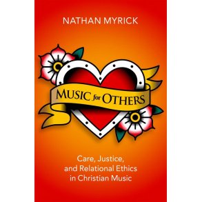 Music for Others Care, Justice : and Relational Ethics in Christian Music (Hardback)