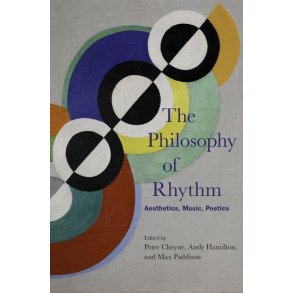 The Philosophy of Rhythm : Aesthetics, Music, Poetics