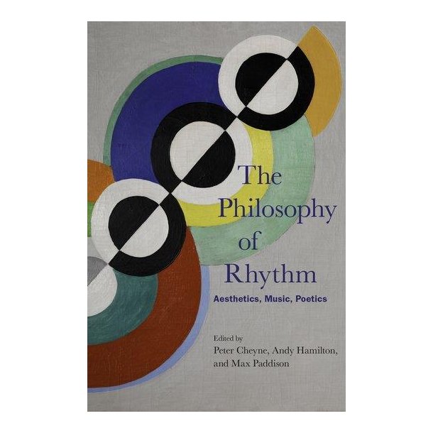 The Philosophy of Rhythm : Aesthetics, Music, Poetics