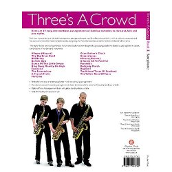 Three's A Crowd: Book 2 Saxophone