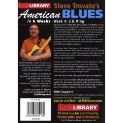 Lick Library: Steve Trovato's American Blues In 6 Weeks - Week 4 (B.B. King)