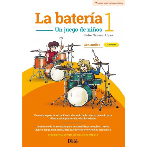 La bater&iacute;a 1 (Versi&oacute;n para Latinoam&eacute;rica) : Un juego de ni&ntilde;os