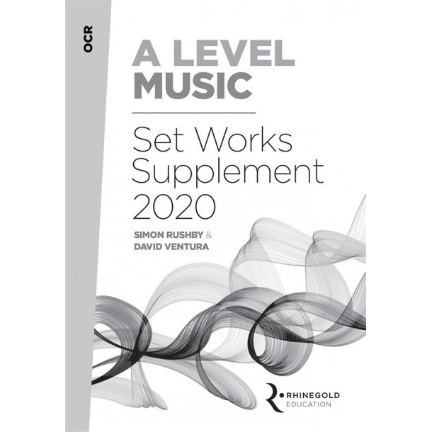 Rhinegold Education: OCR A Level Music Set Works Supplement 2020