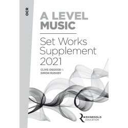 OCR A Level Music Set Works Supplement 2021