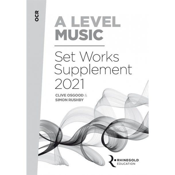 OCR A Level Music Set Works Supplement 2021