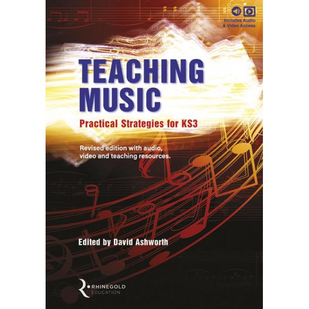 Teaching Music: Practical Strategies for KS3 : Revised edition