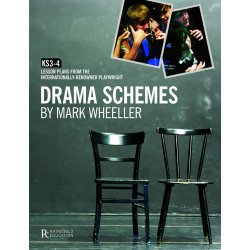 Mark Wheeller: Drama Schemes - Key Stage 3-4