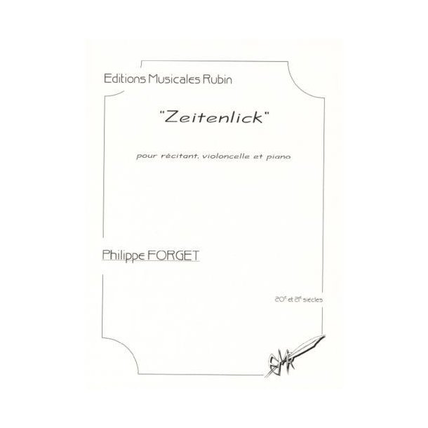 Zeitenlick Pour R&eacute;citant, Violoncelle Et Piano