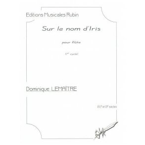 Sur Le Nom D'Iris Pour Flûte (1Er Cycle)
