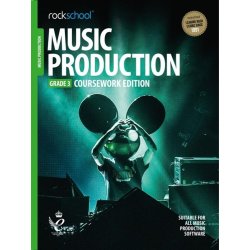 Rockschool: Music Production - Grade 3: Coursework Edition (2018)