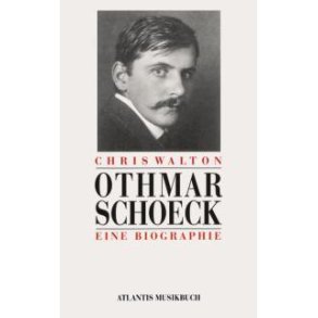 Othmar Schoeck : Eine Biographie
