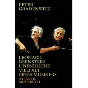 Leonard Bernstein : Unendliche Vielfalt eines Musikers