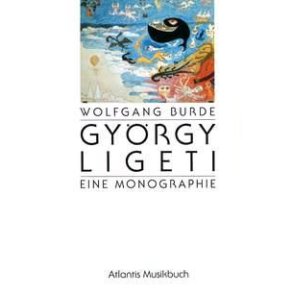 Gyorgy Ligeti : Eine Monographie