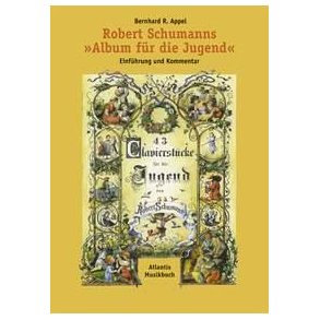 Robert Schumanns Album fur die Jugend : Einfuhrung und Kommentar