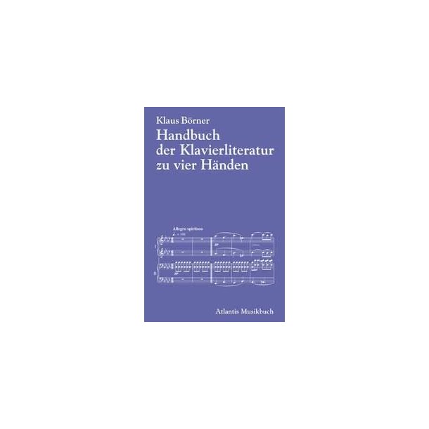 Handbuch der Klavierliteratur zu vier Handen : an einem Instrument