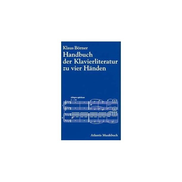 Handbuch der Klavierliteratur zu 2 und zu 4 Handen