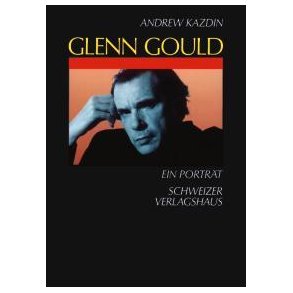 Glenn Gould At Work : Creative Lying