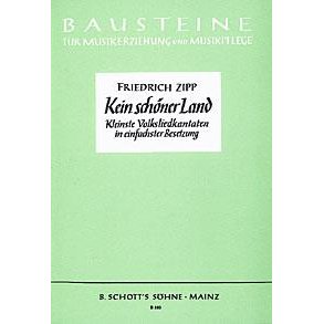 Kein schoner Land : Kleinste Volksliedkantaten in einfacher Besetzung