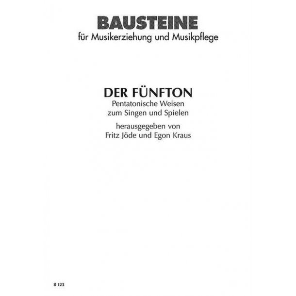 Der Funfton : Pentatonische Weisen zum Singen und Spielen