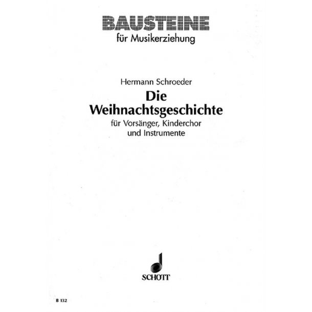 Die Weihnachtsgeschichte : (Luk. 2, 1-20, Kurzinger)