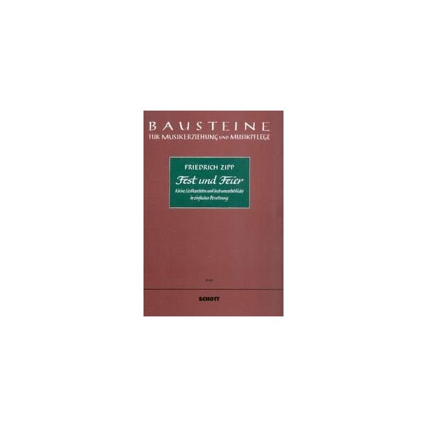 Fest und Feier : Kleine Liedkantaten und Instrumentalstucke in einfacher Besetzung