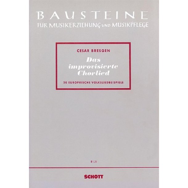 Das improvisierte Chorlied : 20 europaische Volksliedbeispiele