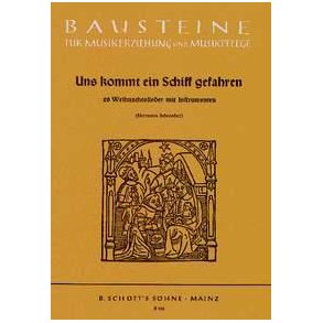 Uns kommt ein Schiff gefahren : 20 Weihnachtslieder zum Singen und Spielen