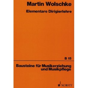 Elementare Dirigierlehre : Schlagtechnik fur Sing- und Spielkreis-, Chor- und Orchesterleitung