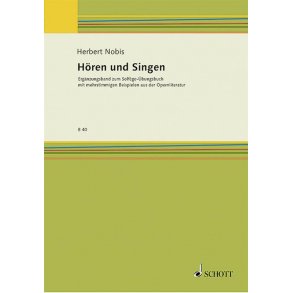 Horen und Singen : Erganzungsband zum Solfège-ubungsbuch mit mehrstimmigen Beispielen aus der Opernliteratur