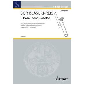8 Posaunenquartette : nach geistlichen Vokalsatzen alter Meister