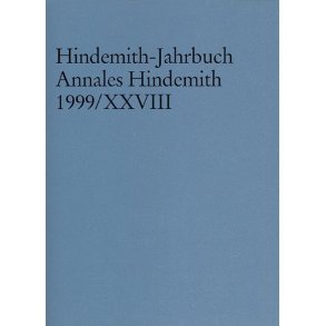Hindemith-Jahrbuch : Annales Hindemith 1999