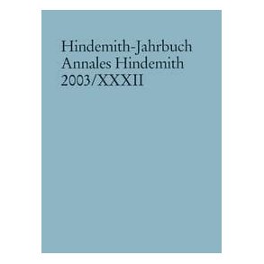 Hindemith-Jahrbuch : Annales Hindemith 2003