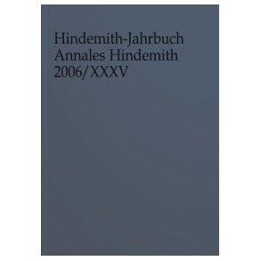 Hindemith-Jahrbuch Band 35 : Annales Hindemith 2006