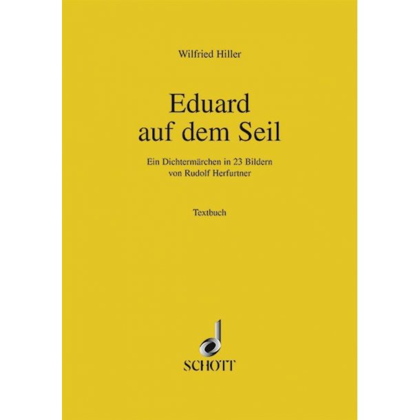 Eduard auf dem Seil : Ein Dichtermarchen in 23 Bildern