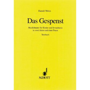 Das Gespenst : Musiktheater fur Kinder und Erwachsene in zwei Akten und einer Pause