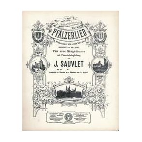 Pfalzerlied op. 14 : O, Pfalzerland, wie schon bist du!