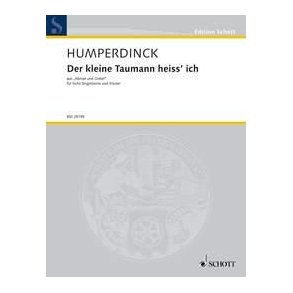 Lied des Taumannchens : Der kleine Taumann aus Hansel und Gretel