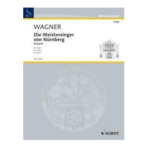 Die Meistersinger von Nurnberg WWV 96 : Vorspiel - 1. Akt