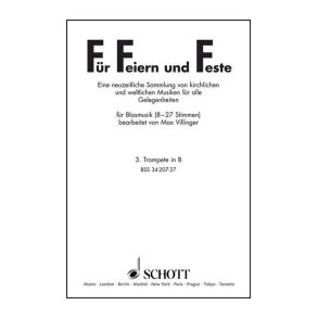 Für Feiern und Feste : Eine Neuzeitliche Sammlung Von Kirchlichen und Weltlichen Musiken Für Alle Gelegenheiten