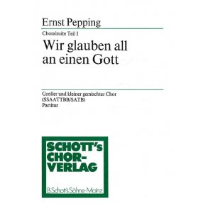 Choralsuite Teil I : Wir glauben all an einen Gott