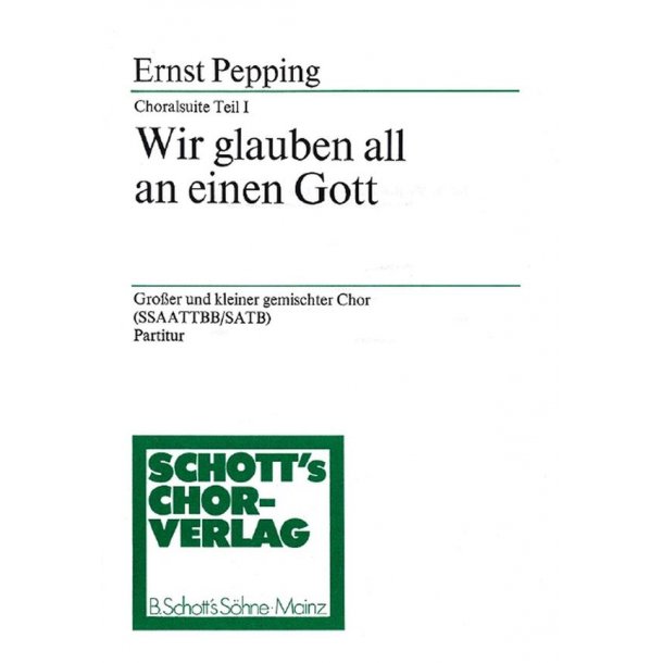 Choralsuite Teil I : Wir glauben all an einen Gott