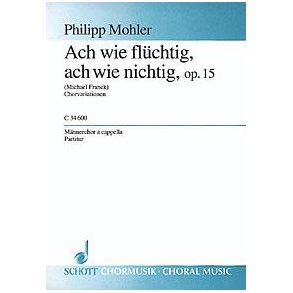 Ach wie fluchtig, ach wie nichtig op. 15 : Chorvariationen
